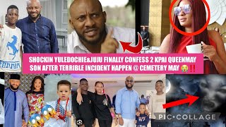SHOCKIN YULEDOCHIE\&JUJU FINALLY CONFESS 2 KPAI QUEENMAY SON TERRIBLE INCIDENT HAPPEN@CEMETERY MAY😭‼️