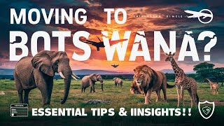 Top Things to Know Before Living In Botswana: A Must-watch Guide!