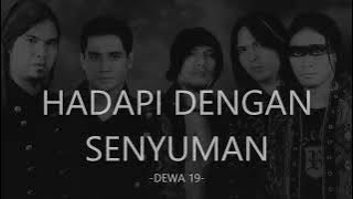 Dewa - Hadapi Dengan Senyuman // Lirik HQ