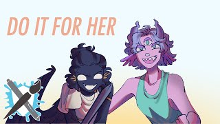 Do It For Her | Art Fight Animatic Participation