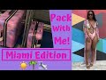 VLOG | PACK WITH ME FOR MIAMI !!! Ft. Icon Swim, SHEIN, Pretty Little Thing,  Fashion Nova and more!