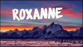 Arizona Zervas- Roxanne (1 hour version)