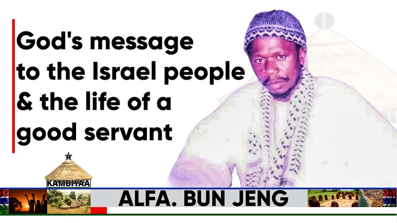 OMAR BUN JENG   Gods message to the Israel people  The life of a good servant of God