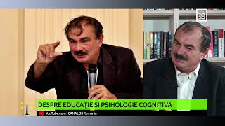 Despre educație și psihologie cognitivă - cu Mircea Miclea