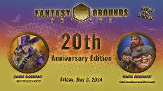 Fantasy Grounds 20th Anniversary with Doug and John | Fantasy Grounds Fridays