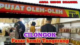 Bersama mamake, ke pusat oleh-oleh serba 10rb jual harga pabrik, di CILONGOK pasar kemis tangerang.