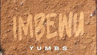 IMBEWU by Yumbs | Mina kwakumele ngivumeUkuthi wena awungithandiNgangizokwenzenjani…