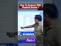 How to Connect to a Physical Device 🔥 | Part 1