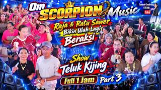 OM SCORPION MUSIC FULL 1 HOUR PART 3 | King & Queen of Tipping Back in Action | Story of Teluk Ki...