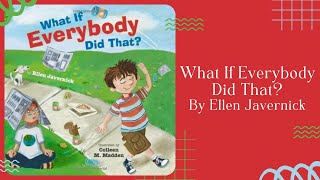 📖 Kids Book Read Aloud 📖 What If Everybody Did That [ READ ALONG VIDEO ]