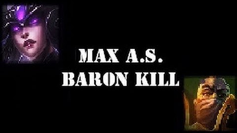 Swain / Syndra - 2.5 Max Attack Speed & Baron Solo