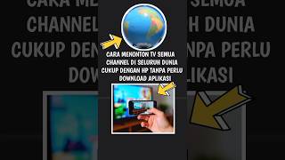 Cara Nonton Tv Semua Channel Di Seluruh Dunia Dengan Hp tutorial nontontv