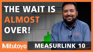 Its almost here: MeasurLink Version 10!