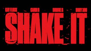 Kay Flock - Shake It (ft.Cardi B, Dougie B, Bory 300) (OFFICIAL INSTRUMENTAL)