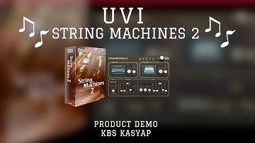 UVI String Machines 2 - KBS Kasyap Product Demo Track
