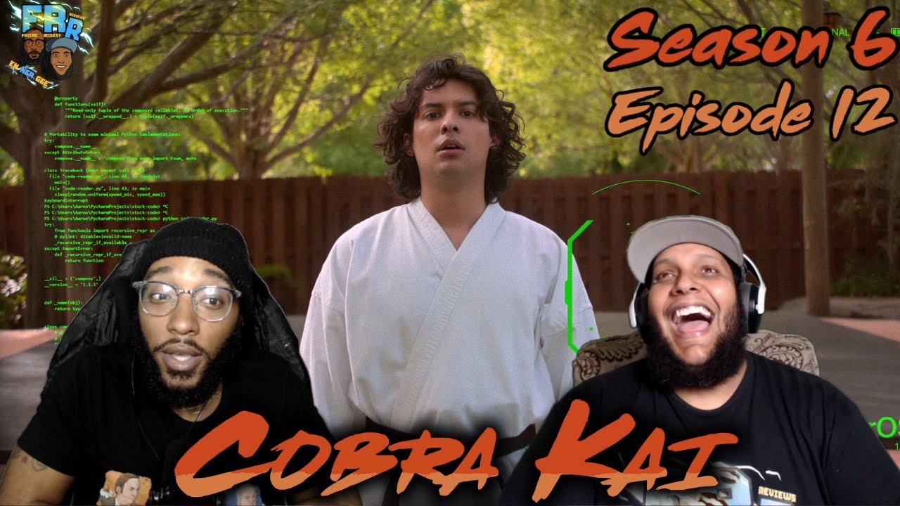 Cobra Kai Season 6 Episode 12 | Rattled | FRR Reaction |