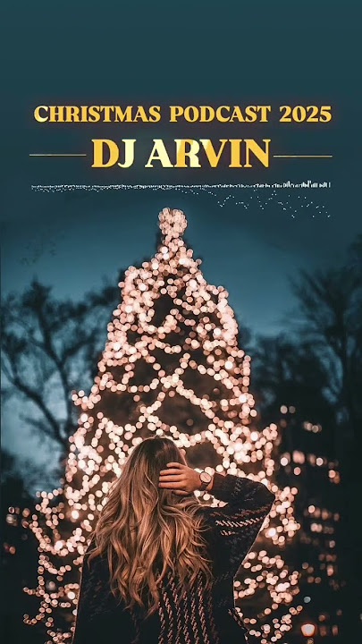 Christmas 2025 Podcast by @DJArviin