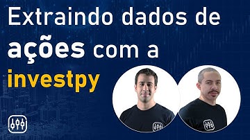 Usando a investpy para extrair dados de ações - mesmo sem saber o ticker! Tudo com o Python!