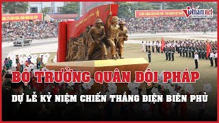 NÓNG 5-5-24: LỄ KỶ NIỆM 70 NĂM CHIẾN THẮNG ĐIỆN BIÊN VÀ NHỮNG ĐIỀU BẤT NGỜ