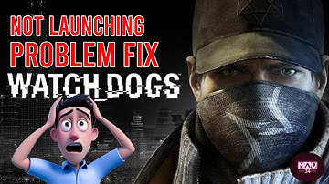How I Fixed My Watch Dogs Launching Error (and You Can Too!)