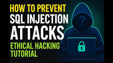 How to Prevent SQL Injection Attacks – Ethical Hacking Tutorial