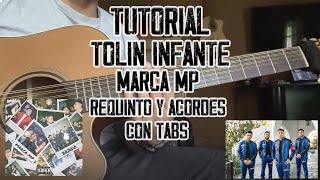 Video thumbnail of "Tolin Infante - Marca MP - Requinto y Acordes - TUTORIAL - CON TABS"
