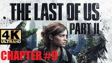 The Last of Us Part II Remastered PC ➤ Walkthrough Chapter #9 ➤ The Farm