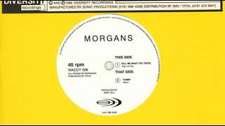 The Morgans - Tell Me What You Taste