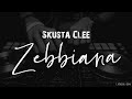 Zebbiana lyrics skusta clee