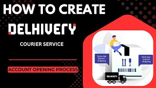 How to Create Delhivery Business Account | Delhivery One Courier Service | Delhivery One