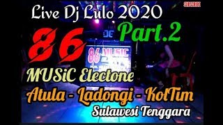 Live Dj Lulo 86 Electone 2020 || Part.2 #86Music Koltim