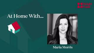 At Home With Maria Morris | Knight Frank Middle East