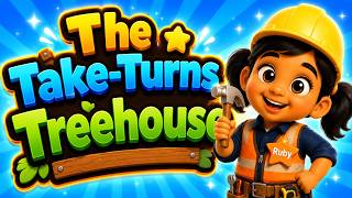 Ruby and the Take Turn Treehouse
