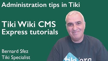 Administration tips in #Tiki