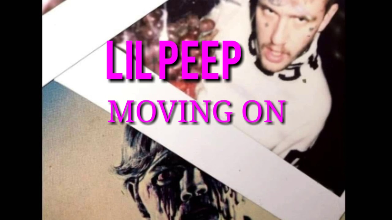 Absolute lil peep текст. Move on be strong Lil Peep. Lil Peep moving on аккорды.