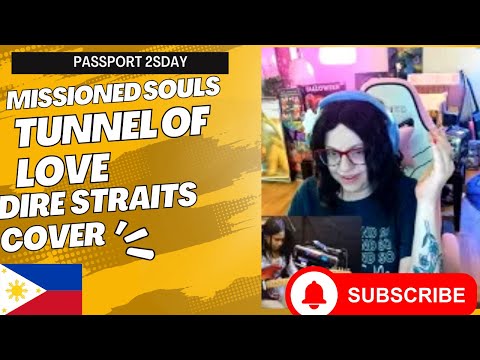 Passport 2sday | Missioned Souls | Tunnel Of Love by Dire Straits | Cover | First Reaction