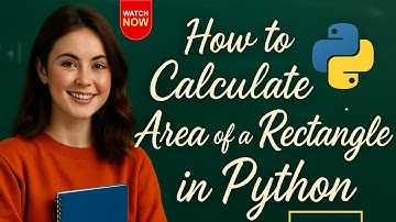 How to Calculate Area of a Rectangle in Python | Beginner-Friendly Coding Tutorial | Technobrilliant