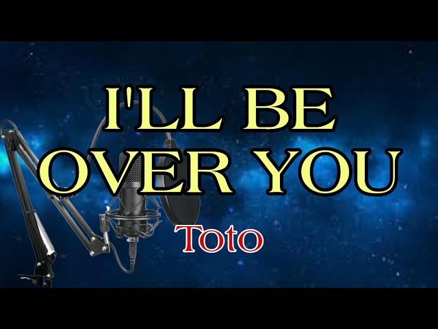 Toto - I'll Be Over You | Karaoke Version class=