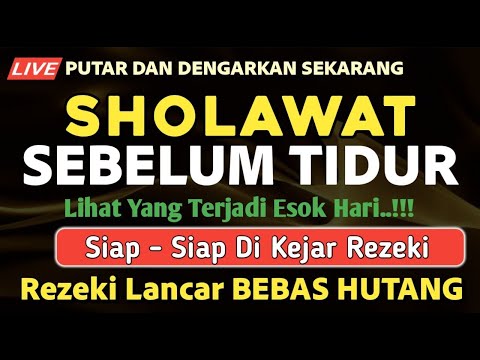 SHOLAWAT JIBRIL PENARIK REZEKI SEBELUM TIDUR, Sholawat Nabi Muhammad SAW Merdu Terbaru