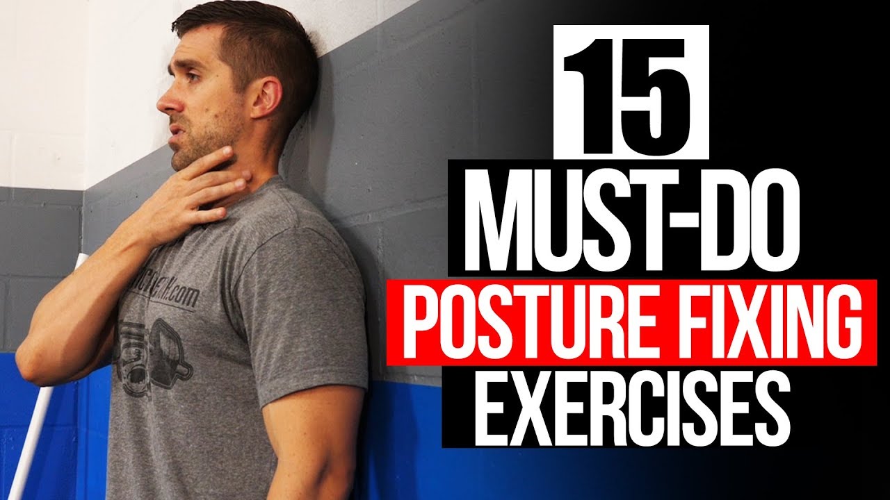 15 MUST-DO Posture Fixing Exercises (AVOID Pain and FIX Bad Posture)