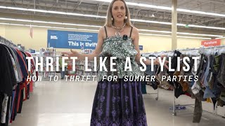 THRIFT LIKE A STYLIST EP. 2// HOW TO THRIFT AMAZING LOOKS FOR SUMMER FESTIVITIES