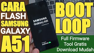 Cara Termudah Flash Samsung Galaxy A51 Firmware Terbaru Link Download Gampang