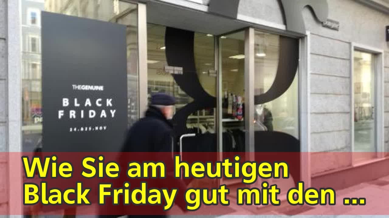 Wie Sie am heutigen Black Friday gut mit den Rabatt-Aktionen fahren