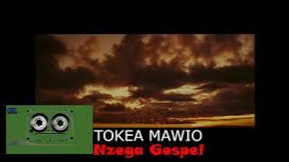 Tokea mawio - Nzega Gospel