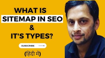 What is Sitemap & Types of Sitemaps? | Sitemaps क्या है ? Explained in Hindi | Upendra Rana Training