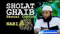 Sholat GHAIB sesuai contoh Nabi Muhammad Salallahu'alaihiwassalam | Ustadz Khalid Basalamah - Durasi: 4.31. Sholat GHAIB sesuai contoh Nabi Muhammad Salallahu'alaihiwassalam | Ustadz Khalid Basalamah - Durasi: 4.31.