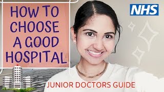 How To Choose A Good Hospital | A Guide for Junior Doctors  🏥