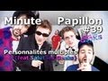 Minute papillon 39 personnalit multiple ft salut les geeks