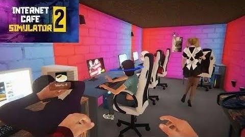 Gaming Room For Gamers [ INTERNET CAFE SIMULATOR GAME ]  PART - 3