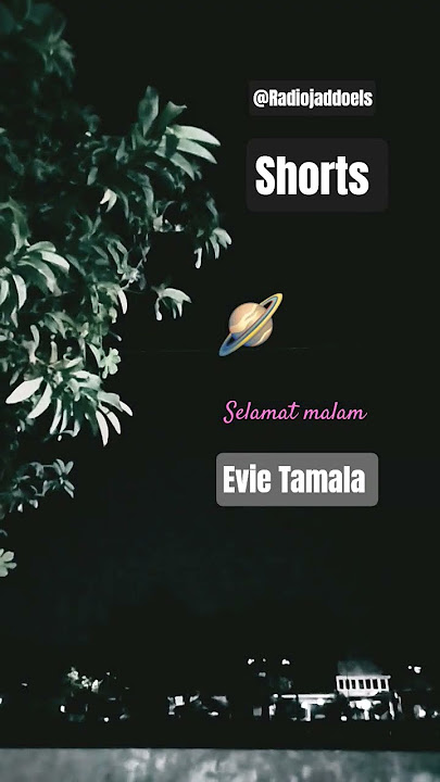 Selamat Malam - Evie Tamala #shorts #storywa #lagu #dangdut #lawas @Radiojaddoels